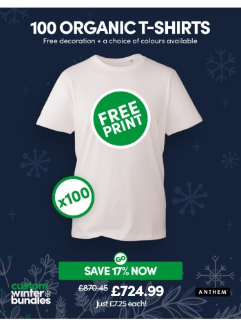 100 of our best selling Anthem Organic T-shirts with FREE PRINTING and FREE DELIVERY included.